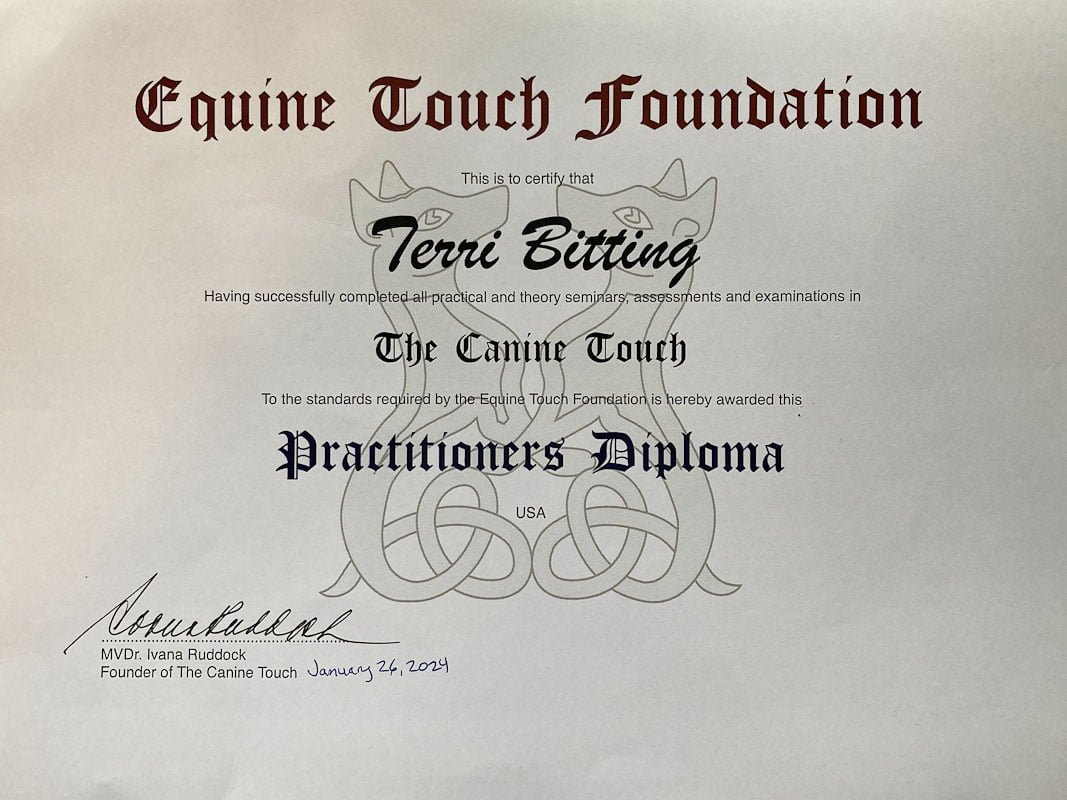 A diploma to Terri Bitting for receiving Practitioner Status for Canine Touch which is under the Equine Touch Foundation.